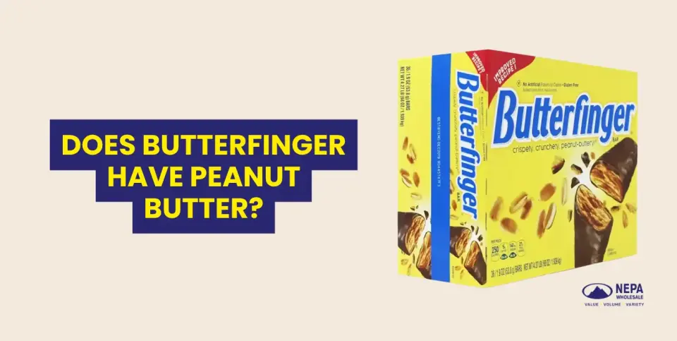 Does Butterfinger Have Peanut Butter? | NEPA Wholesale